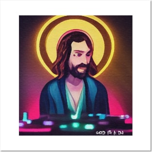 god is a dj Posters and Art